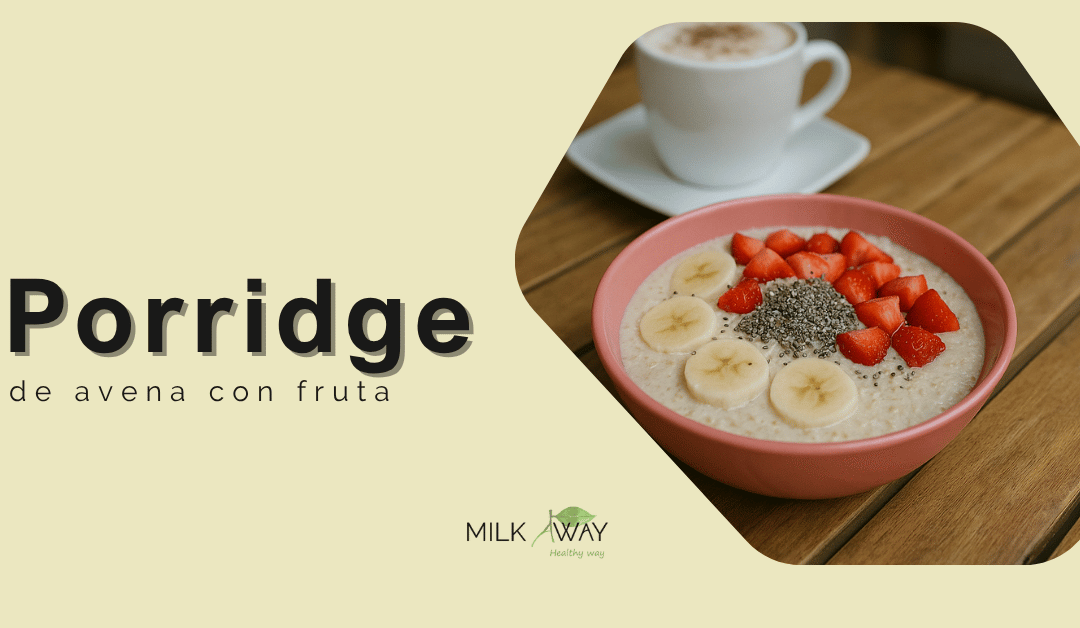 Porridge de avena con fruta fresca y semillas MilkAway Sevilla